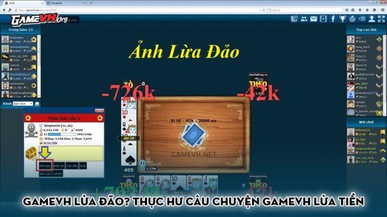 Gamevh lừa đão? Thực hư câu chuyện gamevh lừa tiền của người chơi Gamevh lừa đão? Thực hư câu chuyện gamevh lừa tiền của người chơi