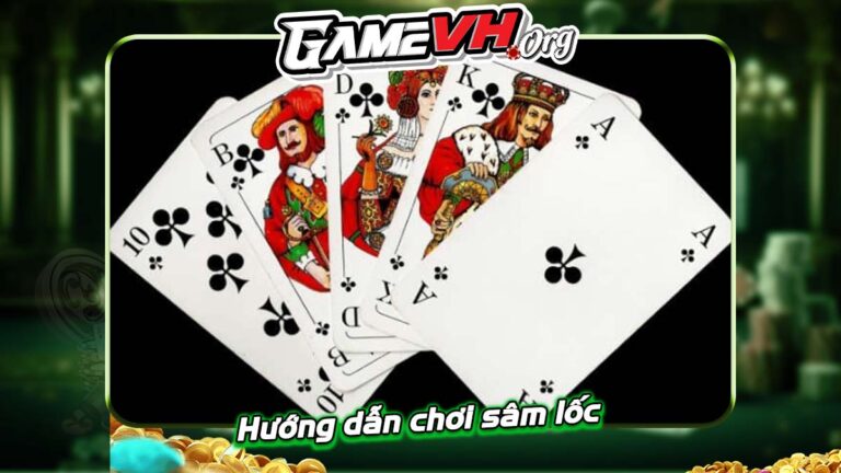 Hướng dẫn chơi sâm lốc | 3 Mẹo chơi sâm lốc hiệu quả nhất Hướng dẫn chơi sâm lốc | 3 Mẹo chơi sâm lốc hiệu quả nhất