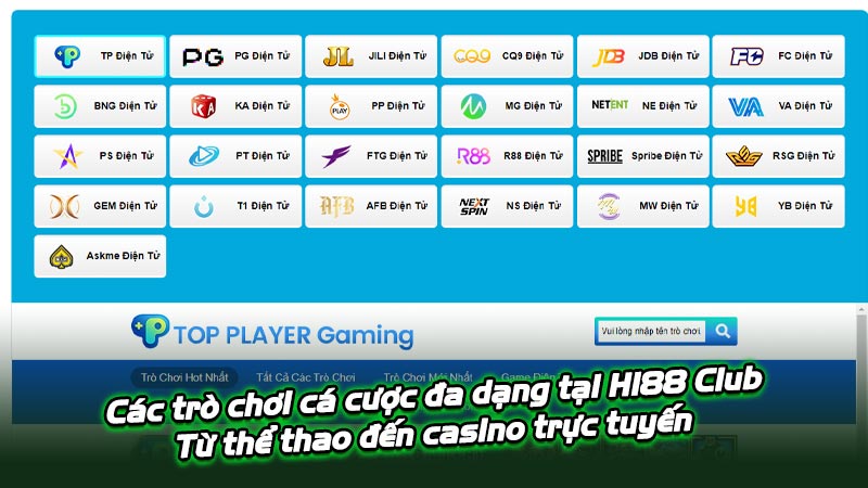 Các trò chơi cá cược đa dạng tại Hi88 Club: Từ thể thao đến casino trực tuyến